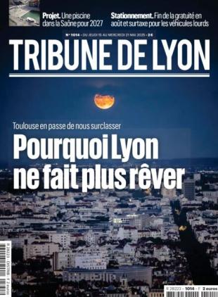 Tribune de Lyon - 15 Mai 2025