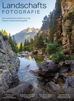 Landschaftsfotografie Das essentielle Handbuch - Juni 2025