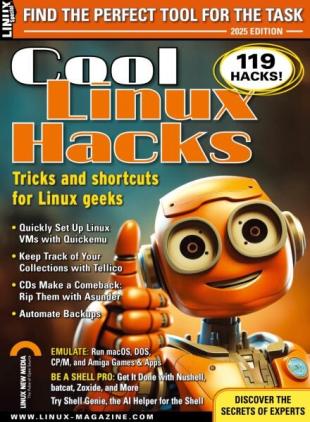 Linux Magazine Special Editions - Cool Linux Hacks - July 2025
