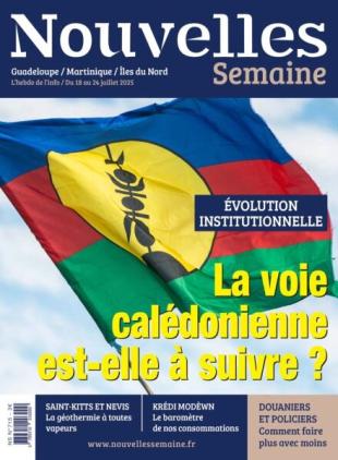 Nouvelles Semaine - 17 Juillet 2025