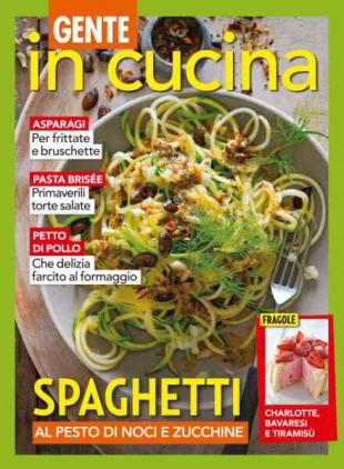 Gente In Cucina - 18 Aprile 2026