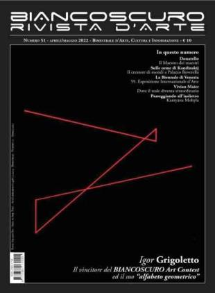Biancoscuro Rivista d'Arte - Aprile-Maggio 2022
