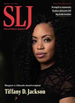 School Library Journal - June 2025