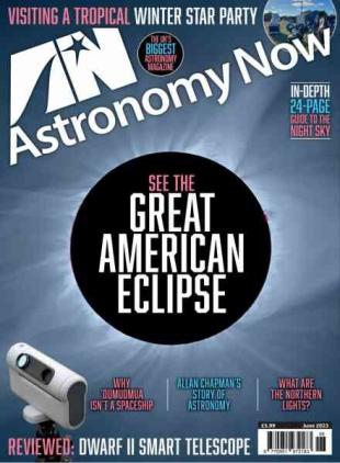 Astronomy Now - June 2023