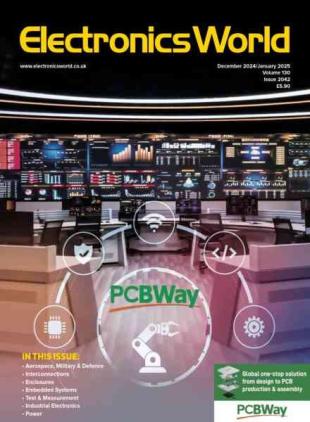 Electronics World - December 2024-January 2025