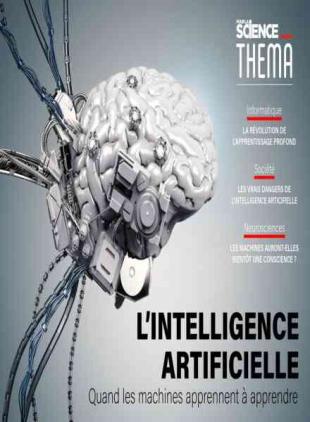 Pour la Science Thema - L'intelligence Artificielle - Avril 2019