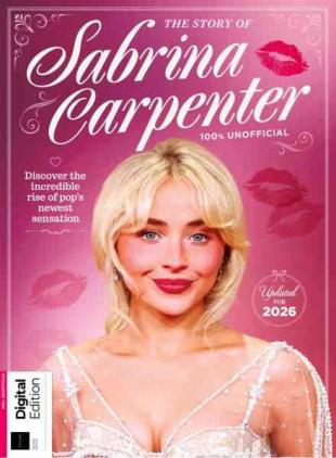 The Story of Sabrina Carpenter - 2nd Edition - May 2026