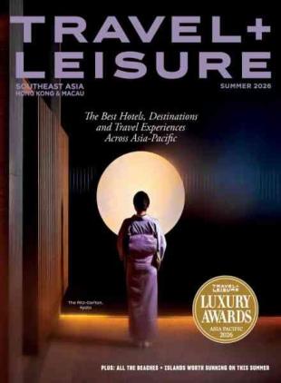 Travel + Leisure Southeast Asia Hong Kong & Macau - Summer 2026