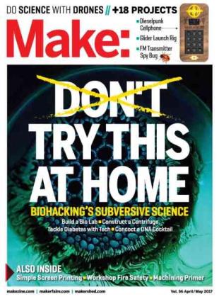 Make - Volume 56 - April-May 2017