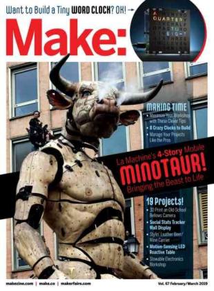 Make - Volume 67 - February-March 2019