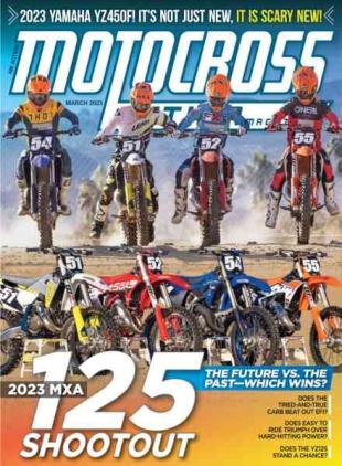 Motocross Action Magazine - March 2023