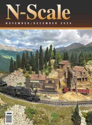 N-Scale Magazine - November-December 2024