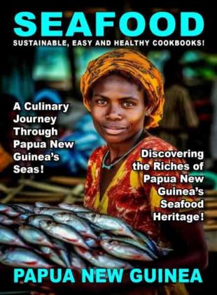 Taste of Sea Food - Papua New Guinea - September 2026