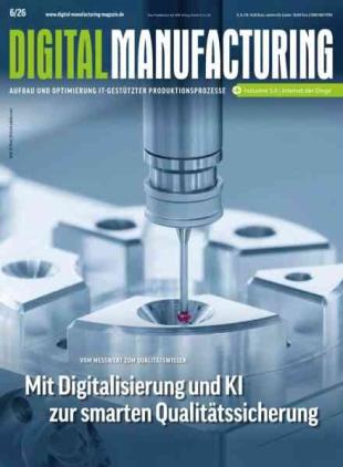 Digital Manufacturing - Ausgabe 6 2026