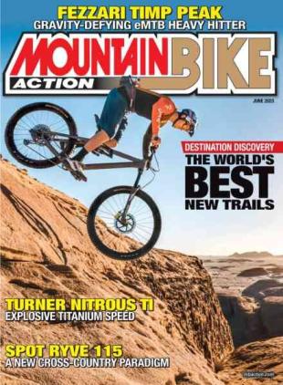 Mountain Bike Action - June 2023