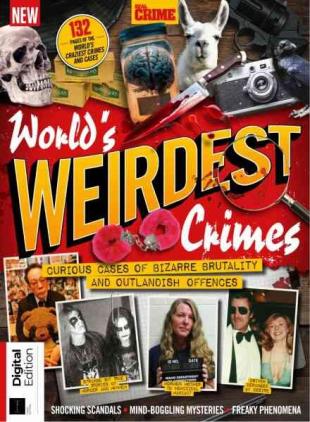 Real Crime Bookazine - World's Weirdest Crimes - 3rd Edition - October 2026
