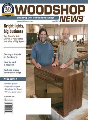 Woodshop News - July 2016