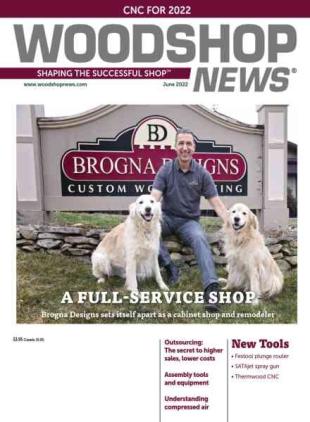 Woodshop News - June 2022